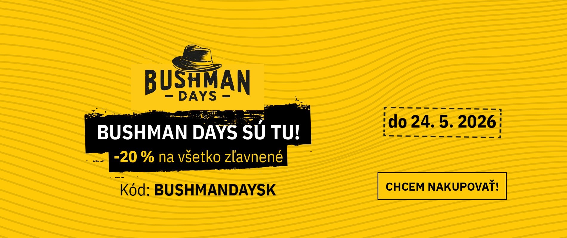 -20 zľava Bushman